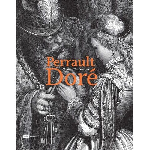 Perrault, Contes Illustrés Par Doré