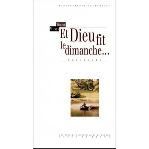 Et Dieu Fit Le Dimanche