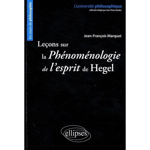 Leçons Sur La Phénomenologie De L'esprit De Hegel