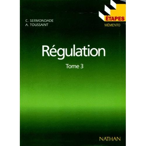 Régulation - Tome 3, Boucles Complexes, Régulation Discontinue, Études Techniques