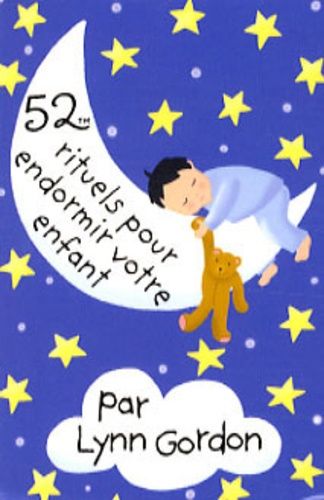 52 Rituels Pour Endormir Votre Enfant
