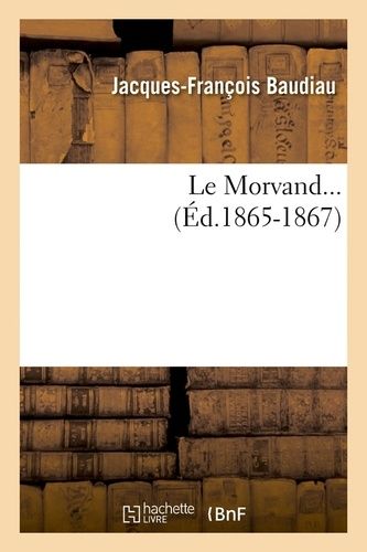 Le Morvand (Éd.1865-1867)