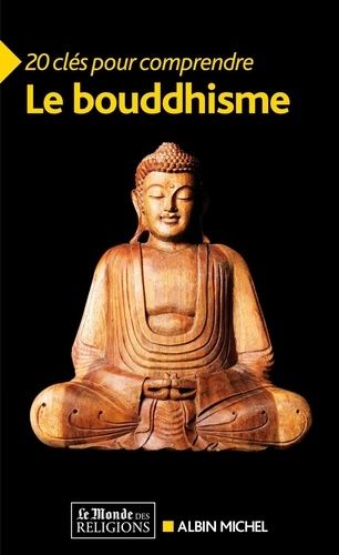 20 Clés Pour Comprendre Le Bouddhisme