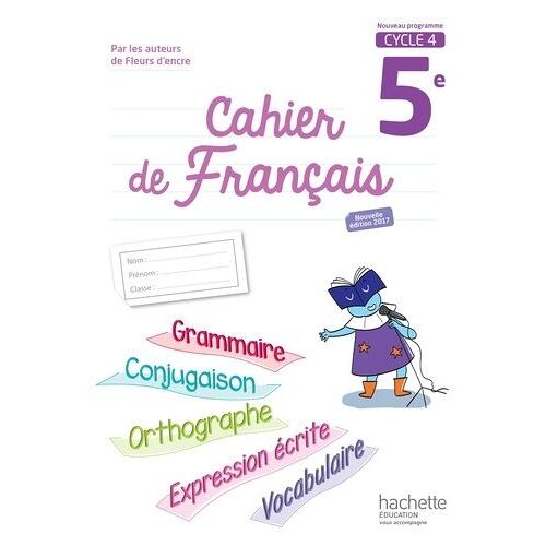 Cahier De Français 5e Cycle 4 - Edition 2017