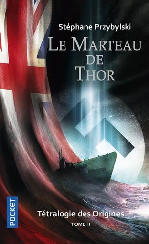 La Tétralogie Des Origines - Tome 2 - Le Marteau De Thor
