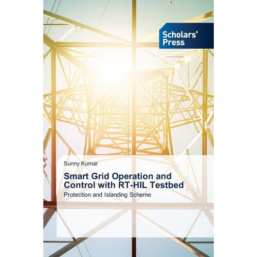 Smart Grid Operation And Control With Rt-Hil Testbed