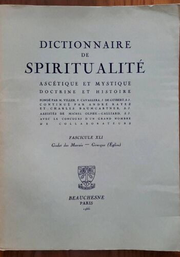 Dictionnaire De Spiritualité - Ascétique Et Mystique, Doctrine Et Histoire. Fascicule Xli : Godet Des Marais - Grecque (Église) - Beauchesnes Paris 1966
