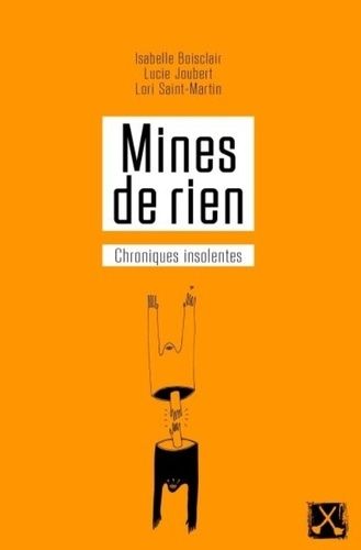 Mines De Rien - Chroniques Insolentes