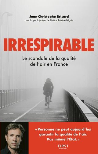 Irrespirable - Enquête Sur La Qualité De L'air En France