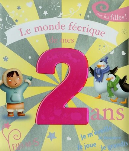 Le Monde Féerique De Mes 2 Ans - Pour Les Filles