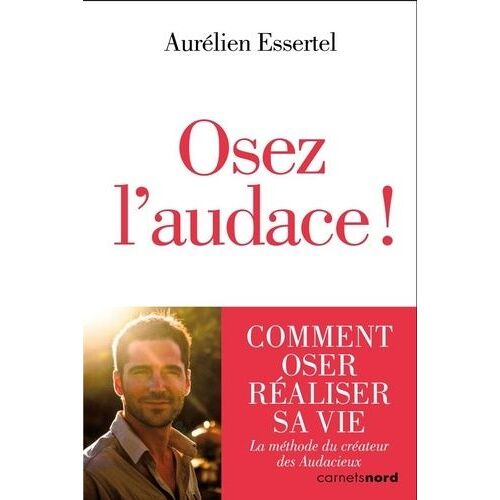 Osez L'audace !