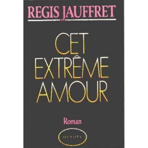 Cet Extrême Amour