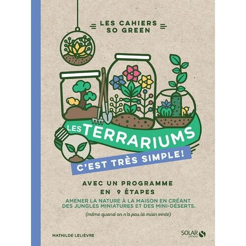 Les Terrariums C'est Très Simple !