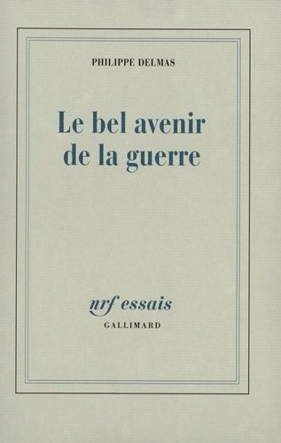 Le Bel Avenir De La Guerre