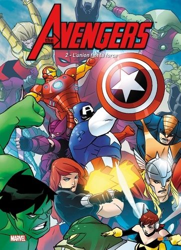 The Avengers Tome 2 - L'union Fait La Force