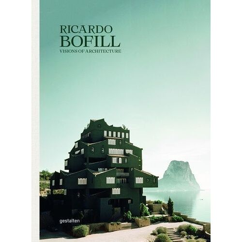 Ricardo Bofill - Une Architecture Visionnaire