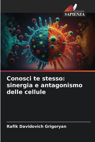 Conosci Te Stesso: Sinergia E Antagonismo Delle Cellule