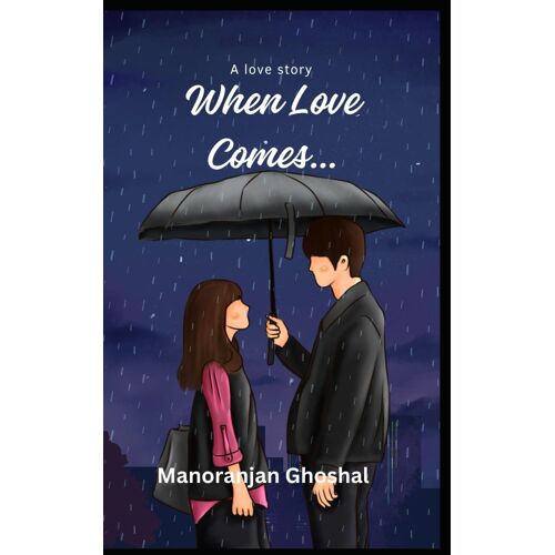 When Love Comes
