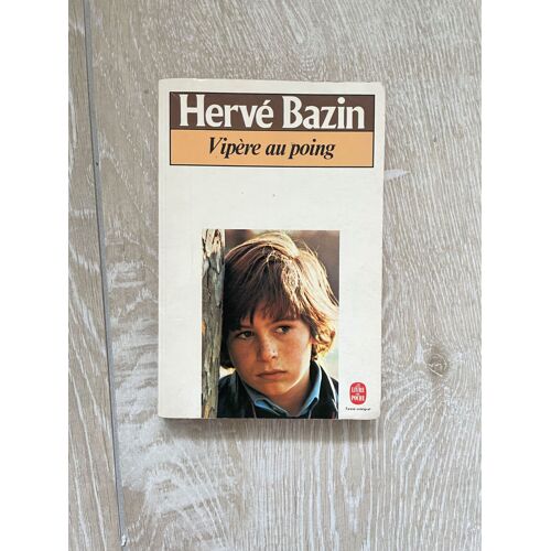 Vipère Au Poing, Hervé Bazin