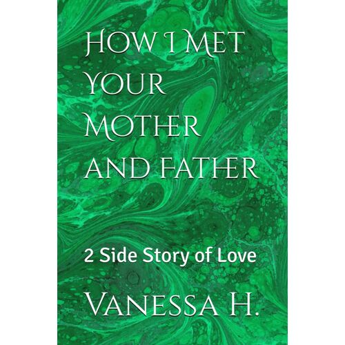 How I Met Your Mother And Father: 2 Side Story Of Love