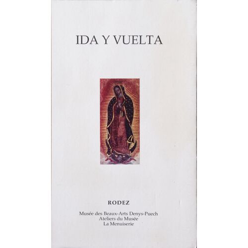 Ida Y Vuelta - 12 Artistes Du Nouveau-Mexique - Rodez