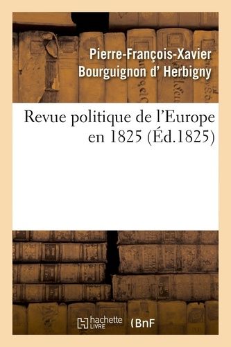 Revue Politique De L'europe En 1825