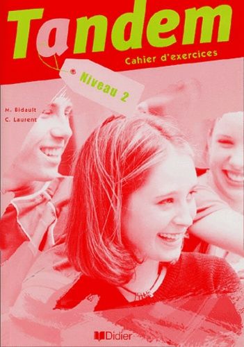 Tandem Niveau 2 - Cahier D'exercices