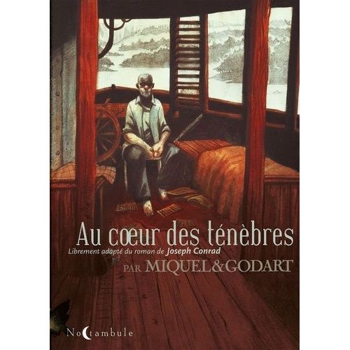 Au Coeur Des Ténèbres - Librement Adapté Du Roman De Joseph Conrad