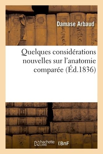 Quelques Considérations Nouvelles Sur L'anatomie Comparée