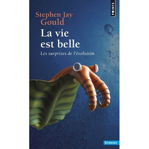 La Vie Est Belle - Les Surprises De L'évolution