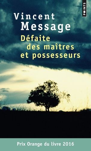 Défaite Des Maîtres Et Possesseurs
