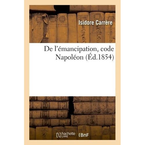 De L'émancipation, Code Napoléon