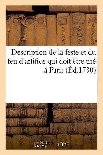 Description De La Feste Et Du Feu D'artifice Qui Doit Être Tiré À Paris