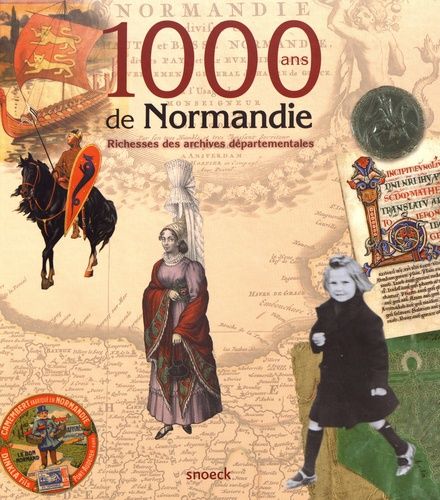 1000 Ans De Normandie - Richesses Des Archives Départementales