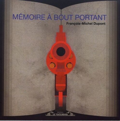 Mémoire À Bout Portant