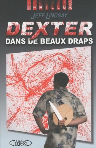 Dexter Dans De Beaux Draps