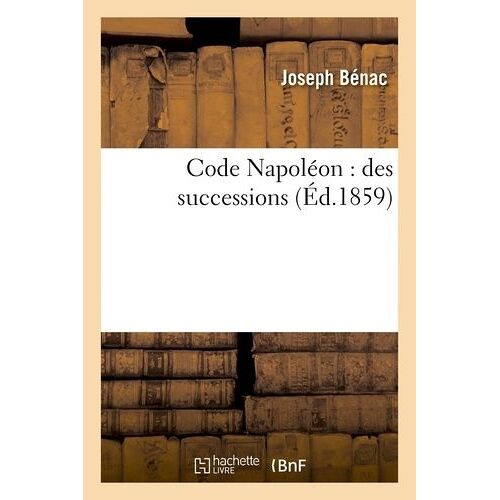 Code Napoléon : Des Successions