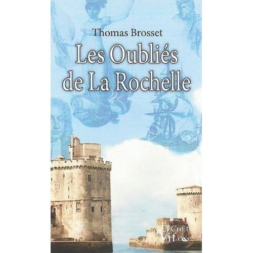 Les Oubliés De La Rochelle