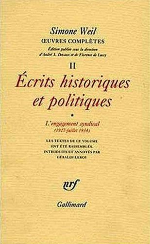 Oeuvres Complètes - Tome 2, Volume 1, Ecrits Historiques Et Politiques, L'engagement Syndical (1927-Juillet 1934)