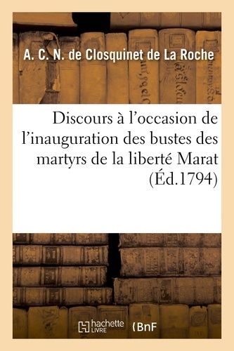 Discours Inauguration Des Bustes Des Martyrs De La Liberté Marat Et Pelletier Et Fête De La Raison