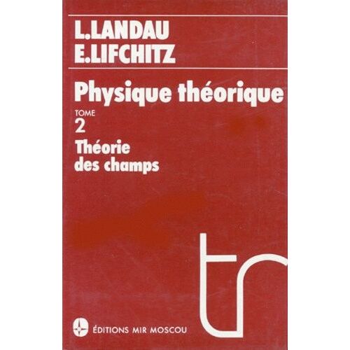 Physique Théorique - Tome 2, Théorie Des Champs