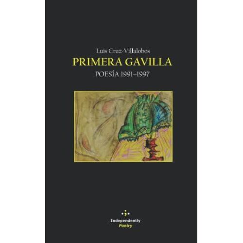 Primera Gavilla: Poesã­A 1991-1997