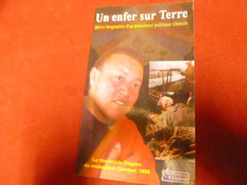 Un Enfer Sur Terre, Brève Biographie D'un Prisonnier Politique Tibétain
