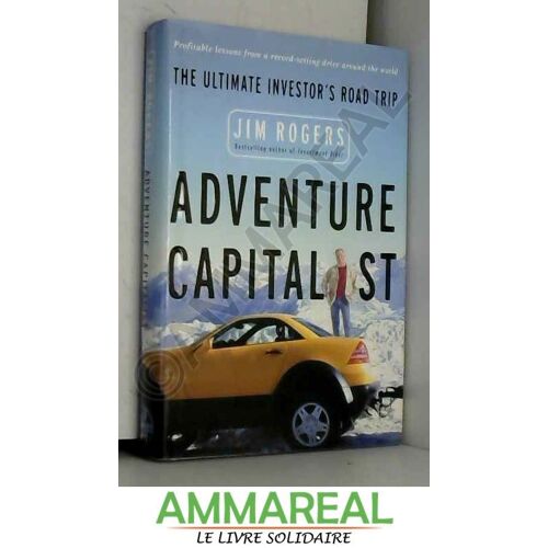 Adventure Capitalist: The Ultimate Investor's Road Trip