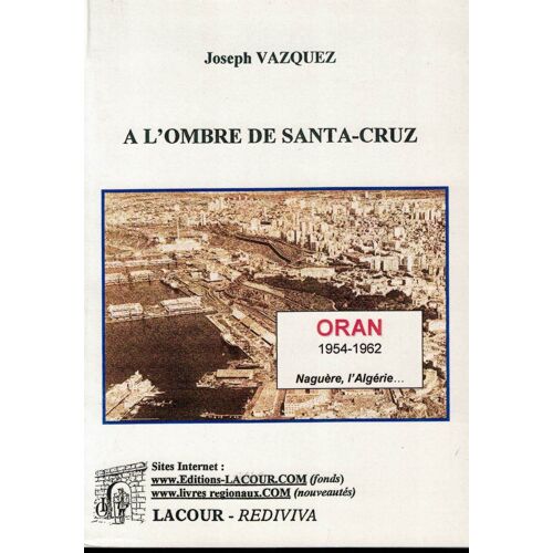 A L'ombre De Santa-Cruz / Naguère, L'algérie