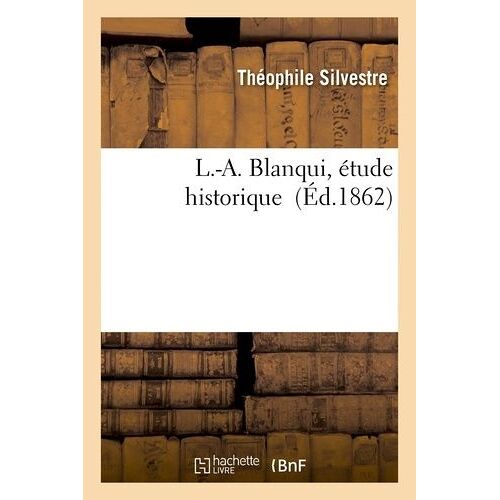 L.-A. Blanqui, Étude Historique