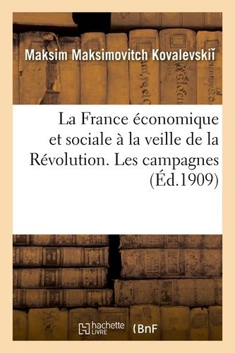 La France Économique Et Sociale À La Veille De La Révolution - Les Campagnes