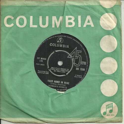 Herman's Hermits Herman S : Your Hand In Mine (Lisberg - Silverman) / I'm Into Something Good (Goffin - King)