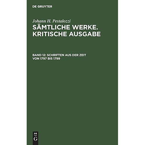 Schriften Aus Der Zeit Von 1797 Bis 1799