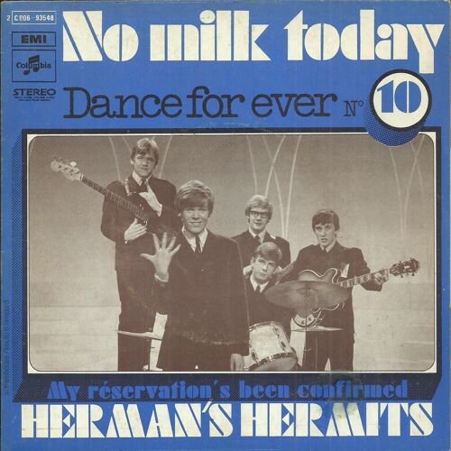 Herman's Hermits Herman S : No Milk Today - My Reservation's Been Confirmed (Collection "Dance For Ever" No 10)
